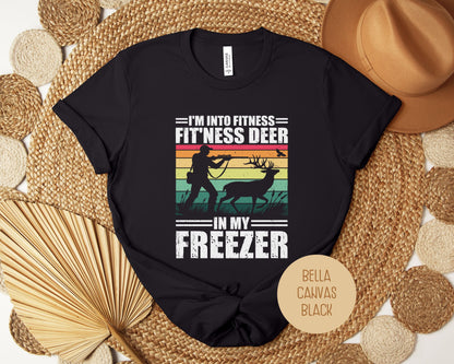 "Fit'ness Deer in My Freezer" Funny Hunting T-Shirt