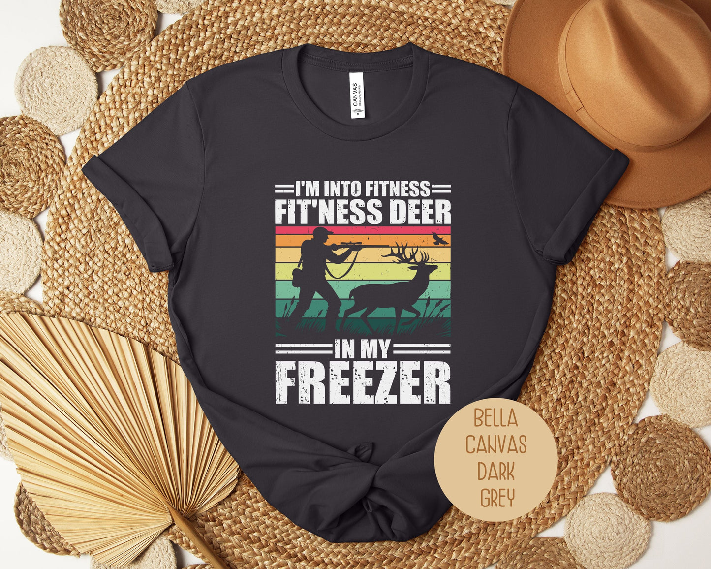 "Fit'ness Deer in My Freezer" Funny Hunting T-Shirt